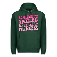 Sports Green somebodys spoiled back seat princess Premium Hoodie - MaliasSmallBusiness
