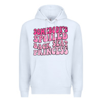 White somebodys spoiled back seat princess Premium Hoodie - MaliasSmallBusiness