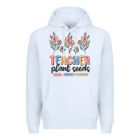 White teacher plant seeds that grow forever Premium Hoodie - MaliasSmallBusiness