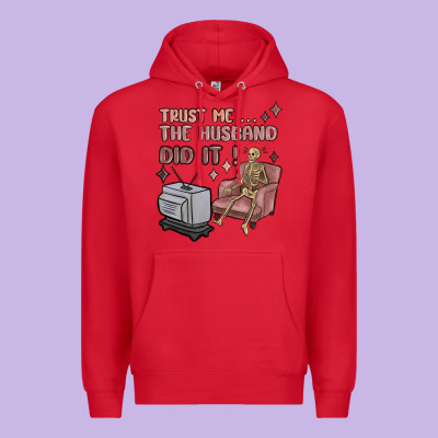 Premium Hoodie trust me the husband did it