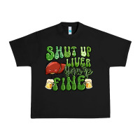 Black shut up liver you're fine st patricks day Urban Heavy Tee - Artiststas