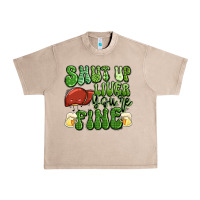 French Oak shut up liver you're fine st patricks day Urban Heavy Tee - Artiststas