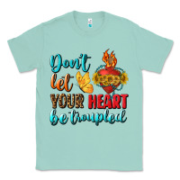 Seafoam Don't Let Your Heart Be Troupled Classic Tee - BundleAndBundleShop