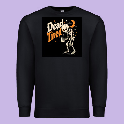 Premium Sweatshirt Dead Tired