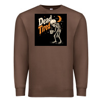 Chestnut Dead Tired Premium Sweatshirt - Merry & Macabre