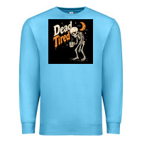 Ocean Blue Dead Tired Premium Sweatshirt - Merry & Macabre