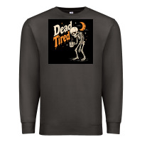 Smoke Dead Tired Premium Sweatshirt - Merry & Macabre