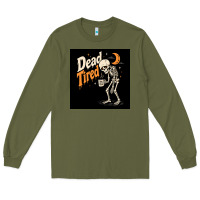 Army Green Dead Tired Long Sleeve Tee - Merry & Macabre