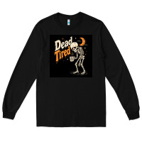 Black Dead Tired Long Sleeve Tee - Merry & Macabre