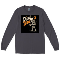 Smoke Dead Tired Long Sleeve Tee - Merry & Macabre