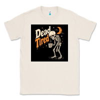 Natural Dead Tired Classic Tee - Merry & Macabre