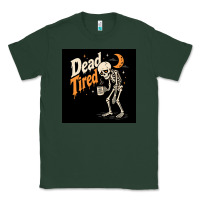 Sports Green Dead Tired Classic Tee - Merry & Macabre