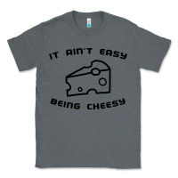 Charcoal Heather it ain't easy being cheesy Classic Tee - DesignPulse