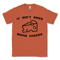 Copper it ain't easy being cheesy Classic Tee - DesignPulse