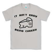 Moon Dust it ain't easy being cheesy Classic Tee - DesignPulse