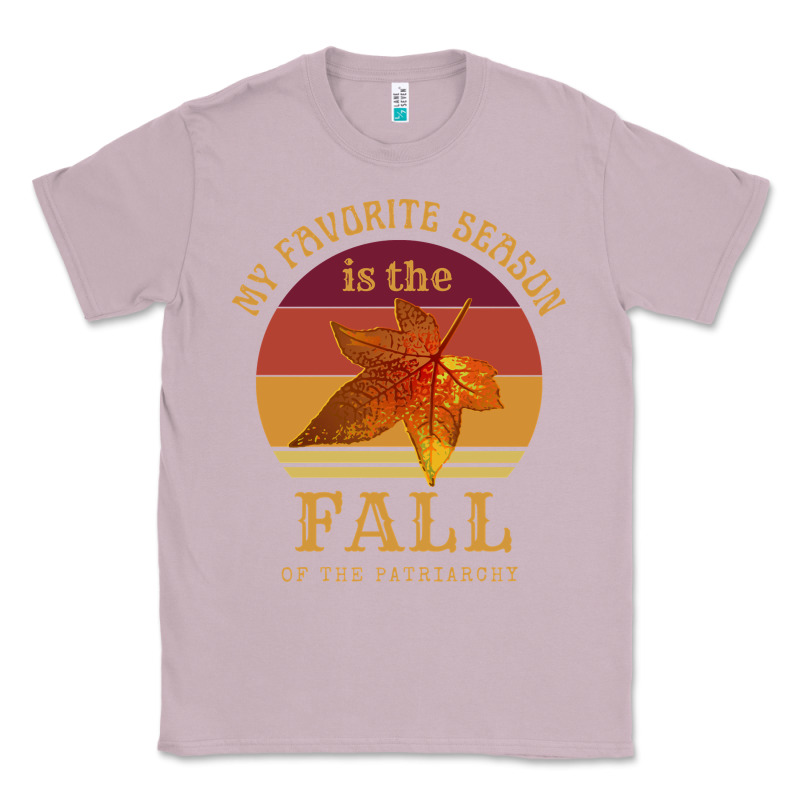 Feminist My Favorite Season Is Fall Patriarchy Retro Vintage Long Slee Classic Tee by DesignPulse | Teevron