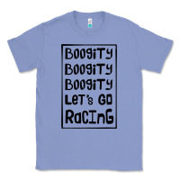 Colony Blue boogity lets go racing Classic Tee - DesignPulse
