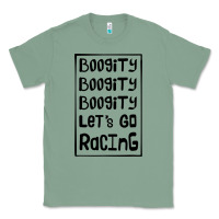 Sage boogity lets go racing Classic Tee - DesignPulse
