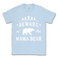 Dusty Blue beware mama bear mom protect strong mother graphic clip art t shirt Classic Tee - DesignPulse