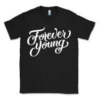 Black forever young Classic Tee - DesignPulse