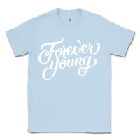 Dusty Blue forever young Classic Tee - DesignPulse