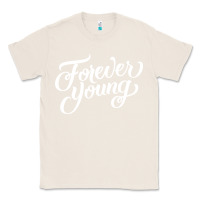 Natural forever young Classic Tee - DesignPulse