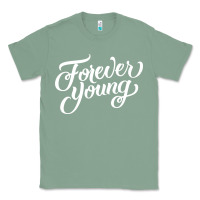 Sage forever young Classic Tee - DesignPulse