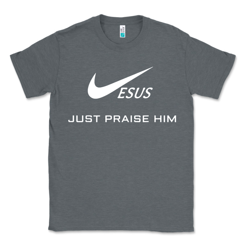 Jesus Just Praise Him Classic Tee by DesignPulse | Teevron