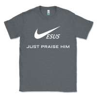 Charcoal Heather jesus just praise him Classic Tee - DesignPulse