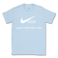 Dusty Blue jesus just praise him Classic Tee - DesignPulse