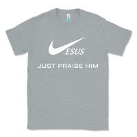 Heather Grey jesus just praise him Classic Tee - DesignPulse