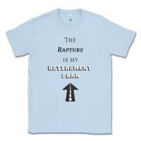 Dusty Blue the rapture is my retirement plan bible heaven jesus Classic Tee - PixelWave