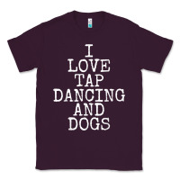 Plum i love tap dancing & dogs funny dog gift t shirt men women Classic Tee - PixelWave
