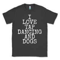 Smoke i love tap dancing & dogs funny dog gift t shirt men women Classic Tee - PixelWave