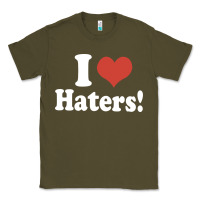 Army Green i love haters Classic Tee - PixelWave