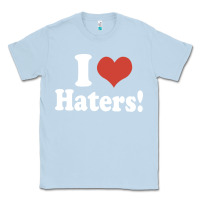 Dusty Blue i love haters Classic Tee - PixelWave