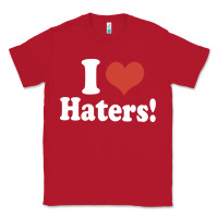 Red i love haters Classic Tee - PixelWave