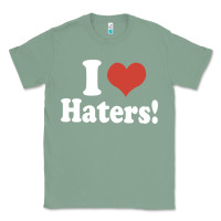 Sage i love haters Classic Tee - PixelWave