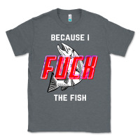 Charcoal Heather because i fuck the fish Classic Tee - PixelWave