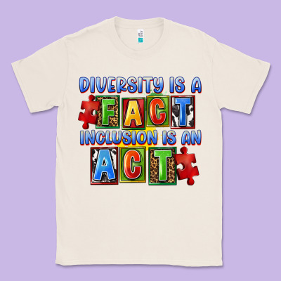 Diversity Is A Fact Indesion Is An Act Classic Tee Designed By Fadigitalartstudio