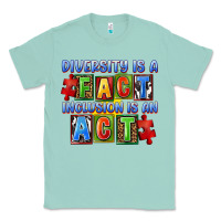 Seafoam diversity is a fact indesion is an act Classic Tee - FaDigitalArtStudio