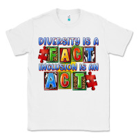 White diversity is a fact indesion is an act Classic Tee - FaDigitalArtStudio