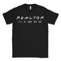 Black realtor i'll be there for you long sleeve Classic Tee - PixelWave