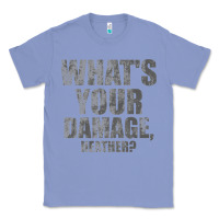 Colony Blue what's your damage, heather   heathers Classic Tee - PixelWave