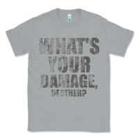 Heather Grey what's your damage, heather   heathers Classic Tee - PixelWave
