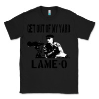 Black get out of my yard lame o the burbs quote the burbs Classic Tee - Craftify
