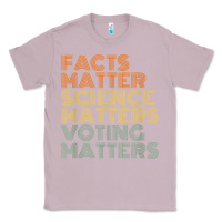 Lilac facts matter science matters voting matters liberal democrat t shirt c Classic Tee - Craftify