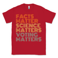 Red facts matter science matters voting matters liberal democrat t shirt c Classic Tee - Craftify