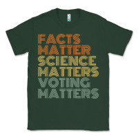 Sports Green facts matter science matters voting matters liberal democrat t shirt c Classic Tee - Craftify