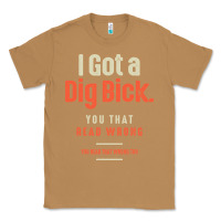 Toasted Coconut I Got a Dig Bick Funny Sarcastic Humor Classic Tee - Craftify